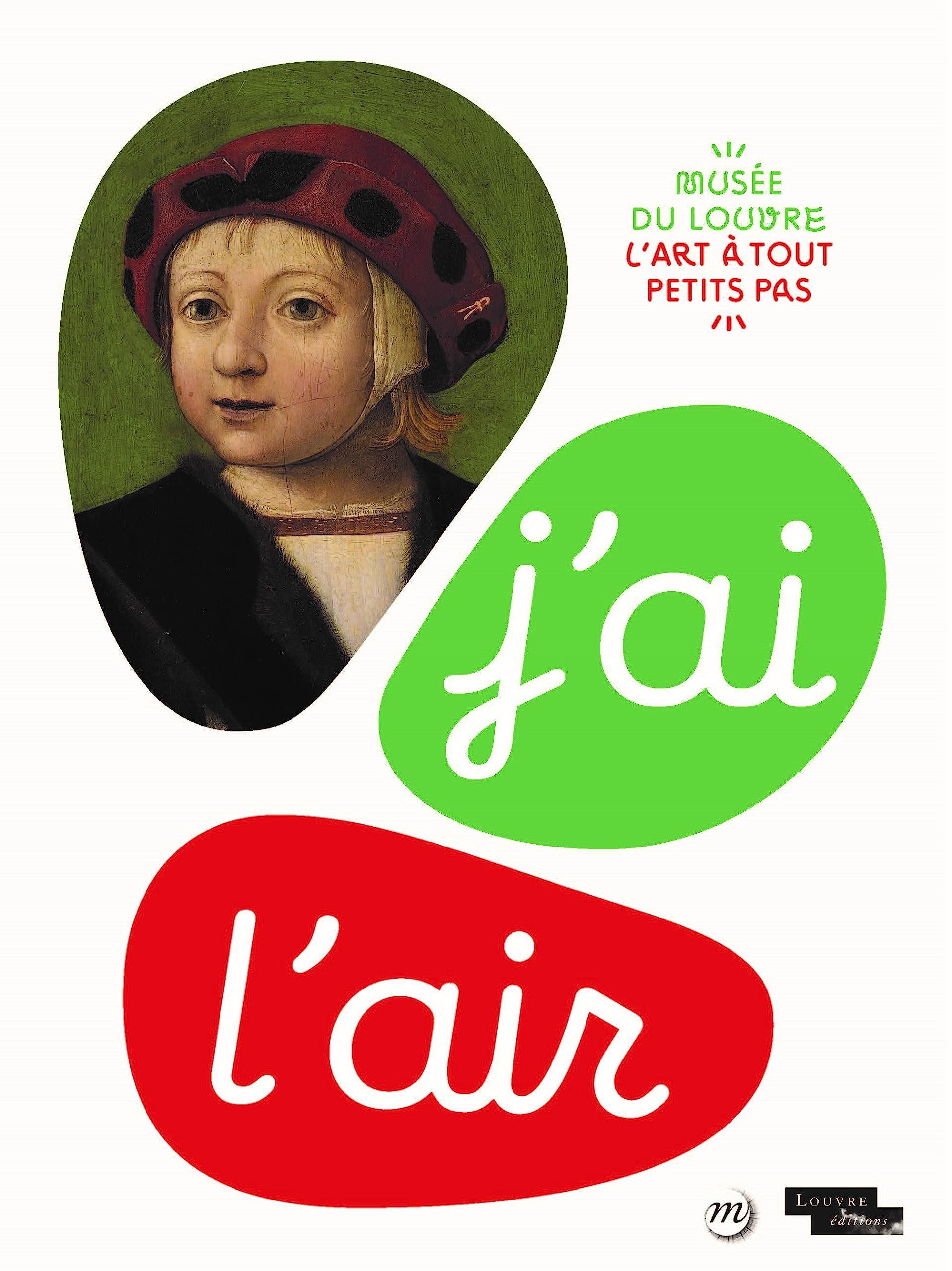 J'ai l'air: L'ART A TOUT PETITS PAS book