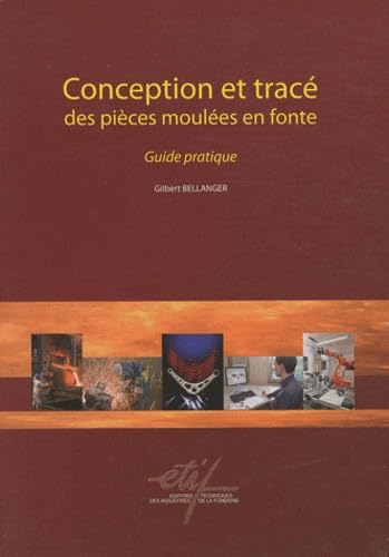 Conception et tracé des pièces moulées en fonte: Guide pratique book