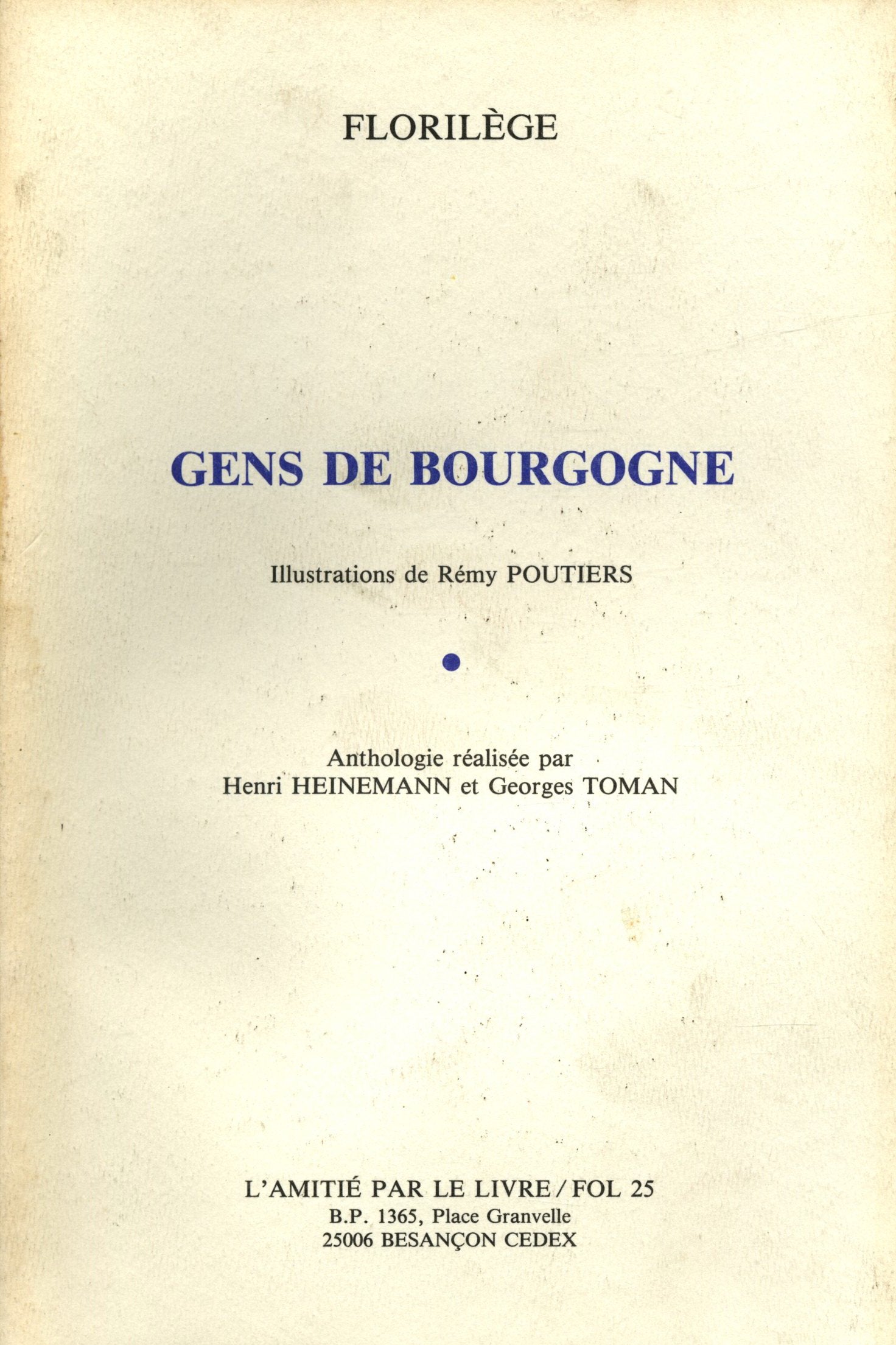 Gens de Bourgogne Anthologie / 1993 / Heinemann / Toman / Réf7807 book