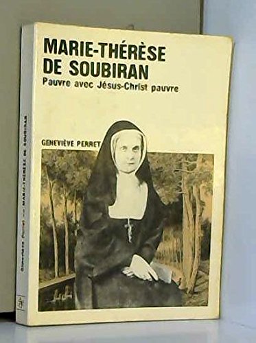 Marie-Thérèse de Soubiran : Pauvre avec Jésus-Christ book