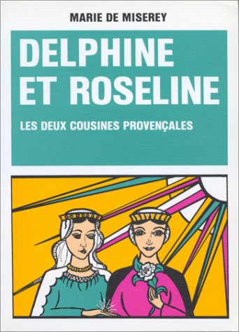Delphine et Roseline, les deux cousines provençales book