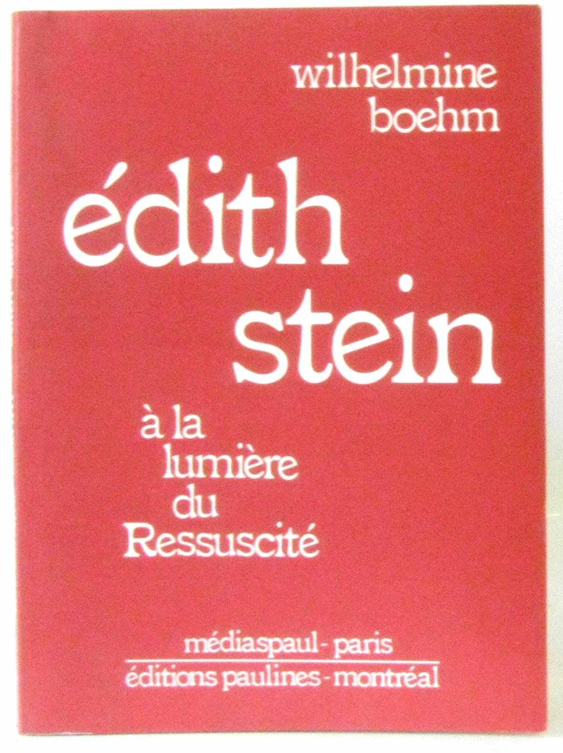 Edith stein, a la lumiere du ressuscite book