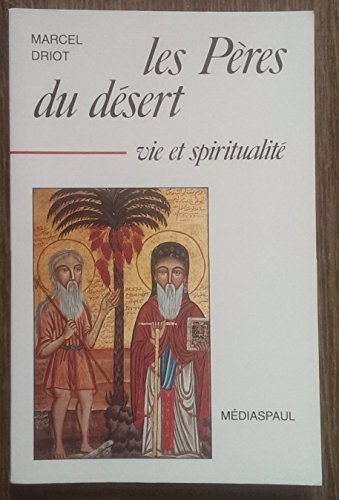Les Pères du désert : vie et spiritualité dvd