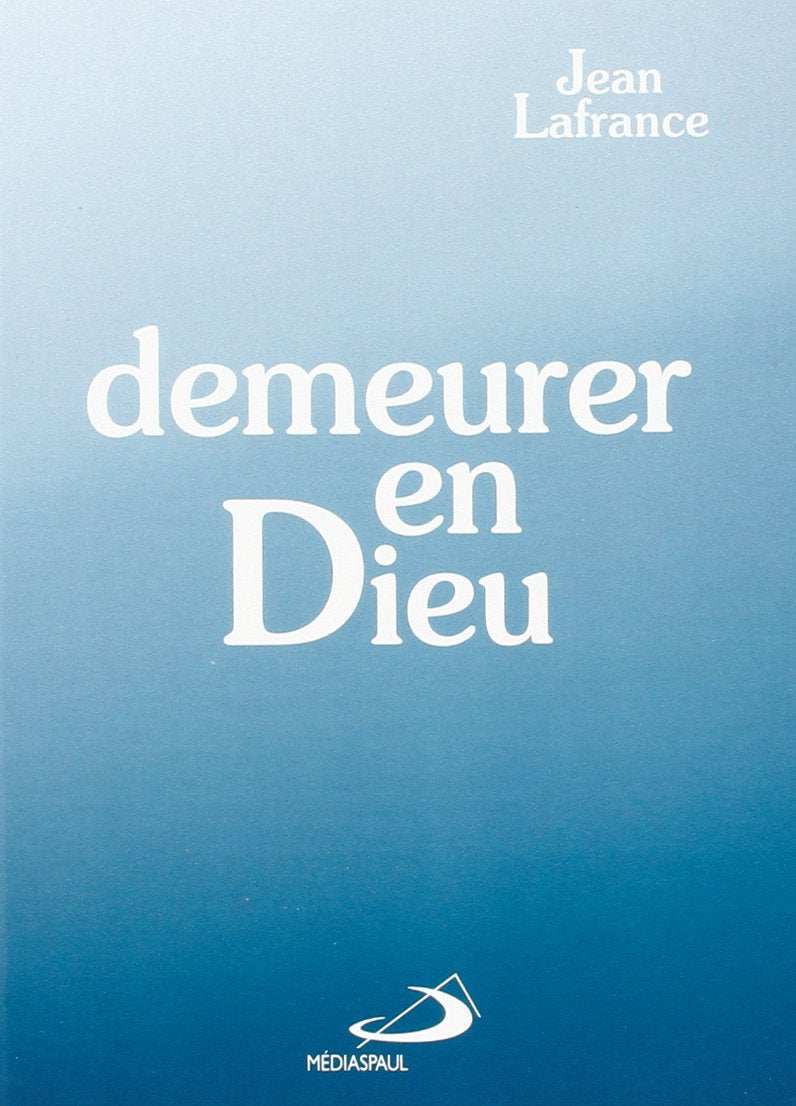 Demeurer en Dieu Religion & Esotericism