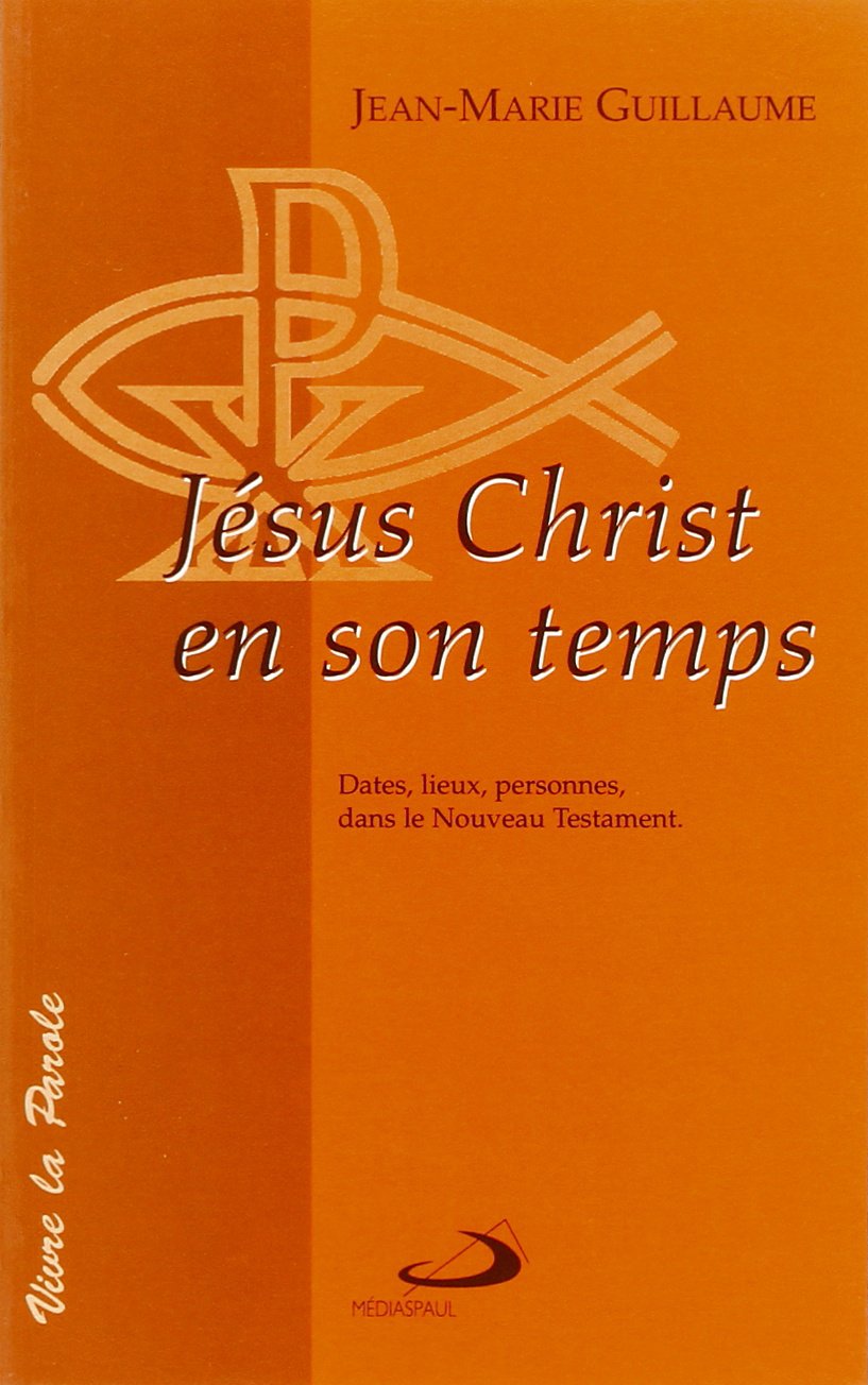Jesus christ et son temps book