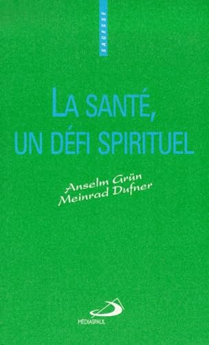 La santé : un défi spirituel Books