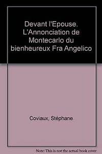 Devant L'Epouse. L'Annonciation De Montecarlo Du Bienheureux Fra Angelico Books