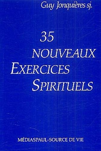 35 nouveaux exercices spirituels book