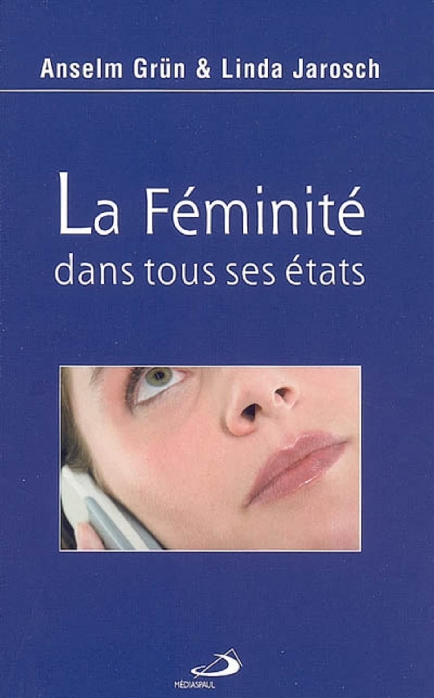 FEMINITE DANS TOUS SES ETATS (LA) book