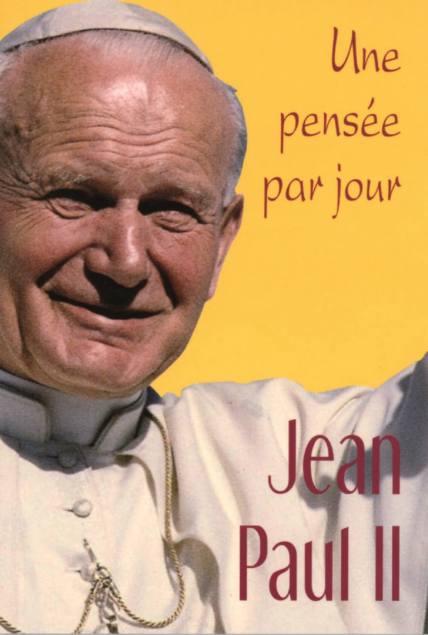 JEAN-PAUL II: UNE PENSEE PAR JOUR book
