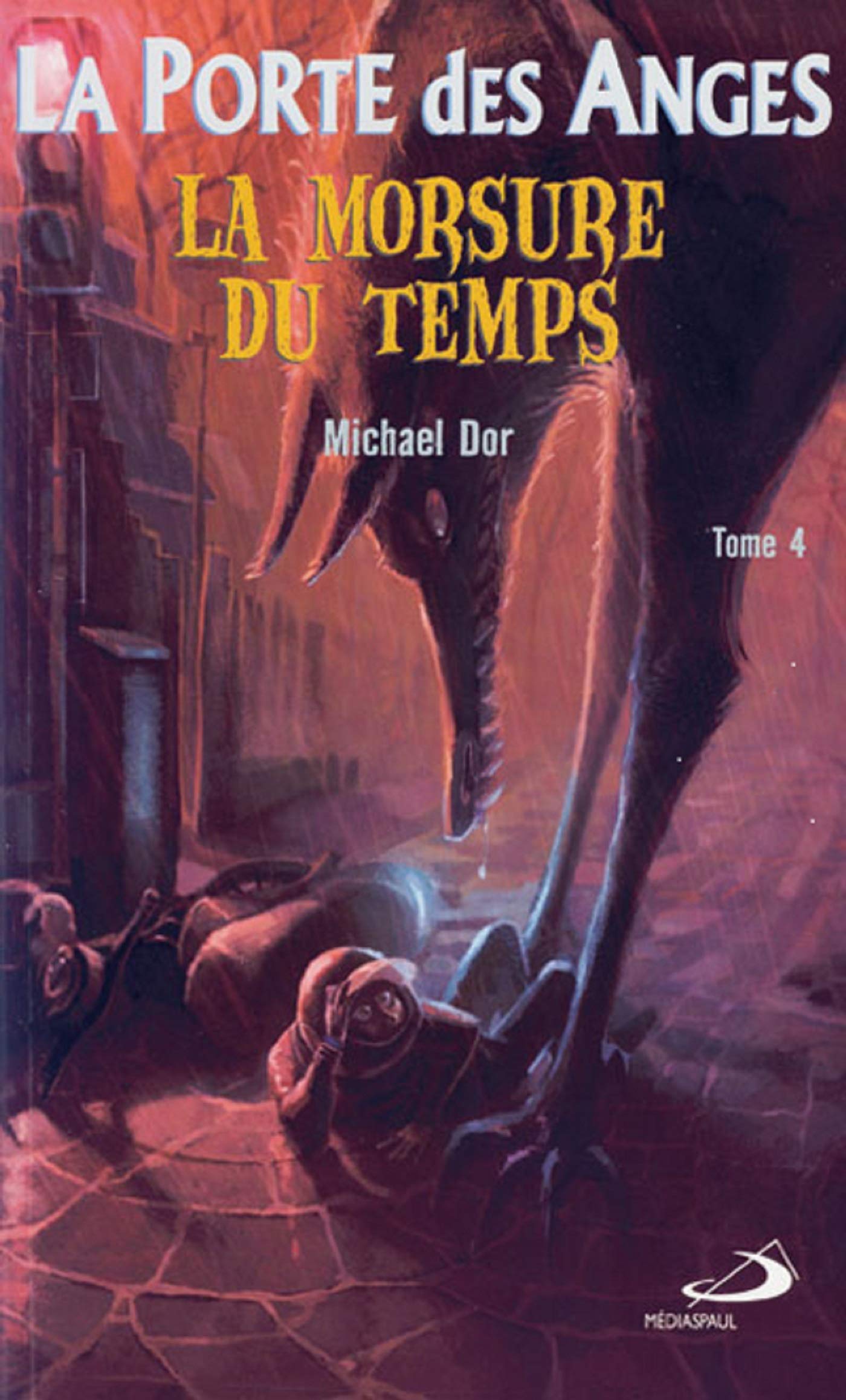 Porte des Anges Tome 4 : La morsure du temps book
