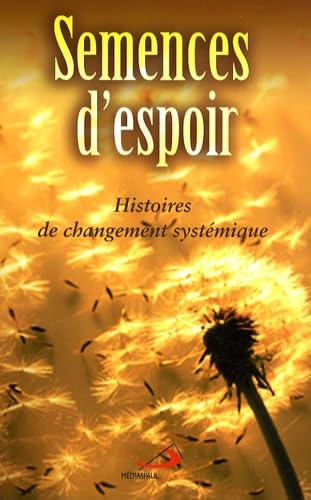 Semences d'espoir: Histoires de changement systémique Books
