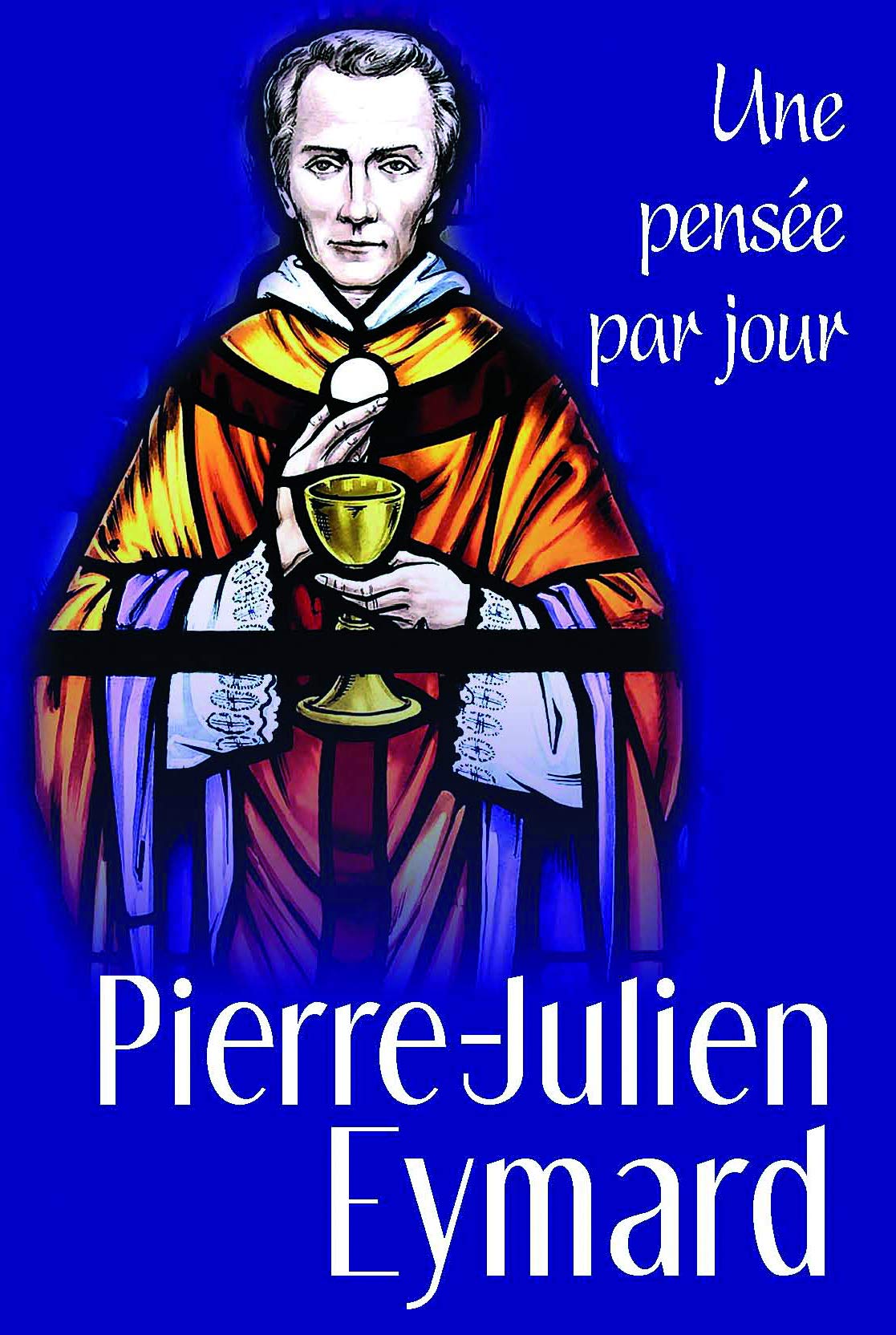 pierre-julien eymard : une pensee par jour: Une pensée par jour Religion & Esotericism