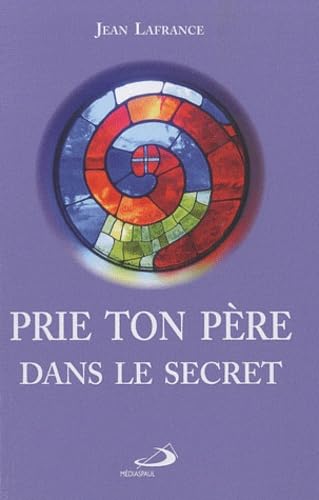 prie ton pere dans le secret book
