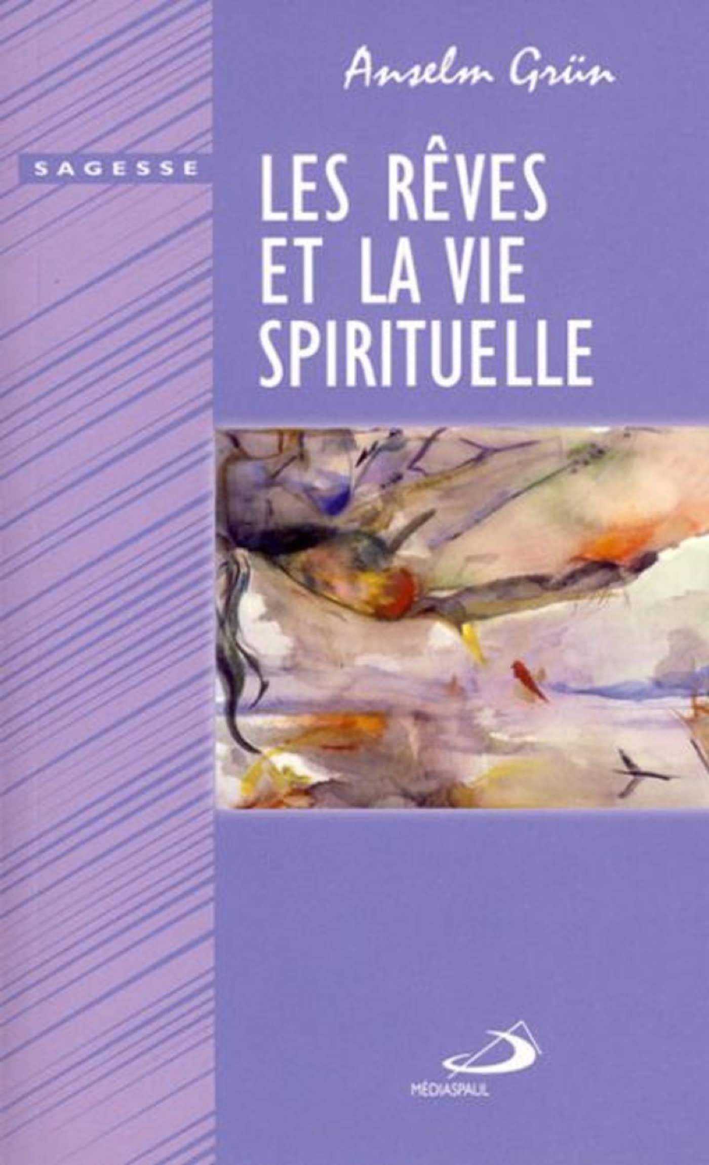 REVES ET LA VIE SPIRITUELLE (LES) Religion & Esotericism