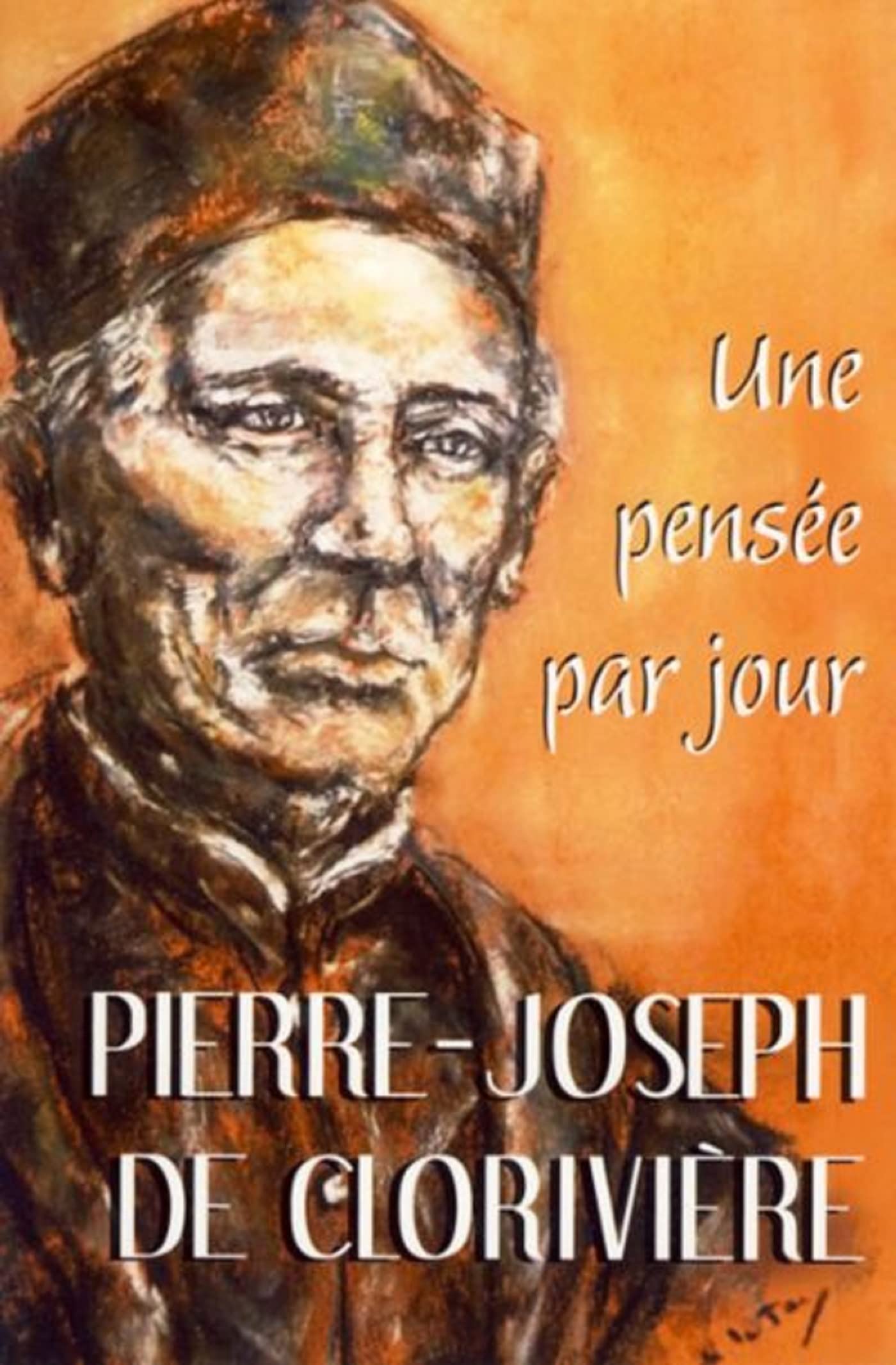 PIERRE-JOSEPH DE CLORIVIERE : UNE PENSEE PAR JOUR book