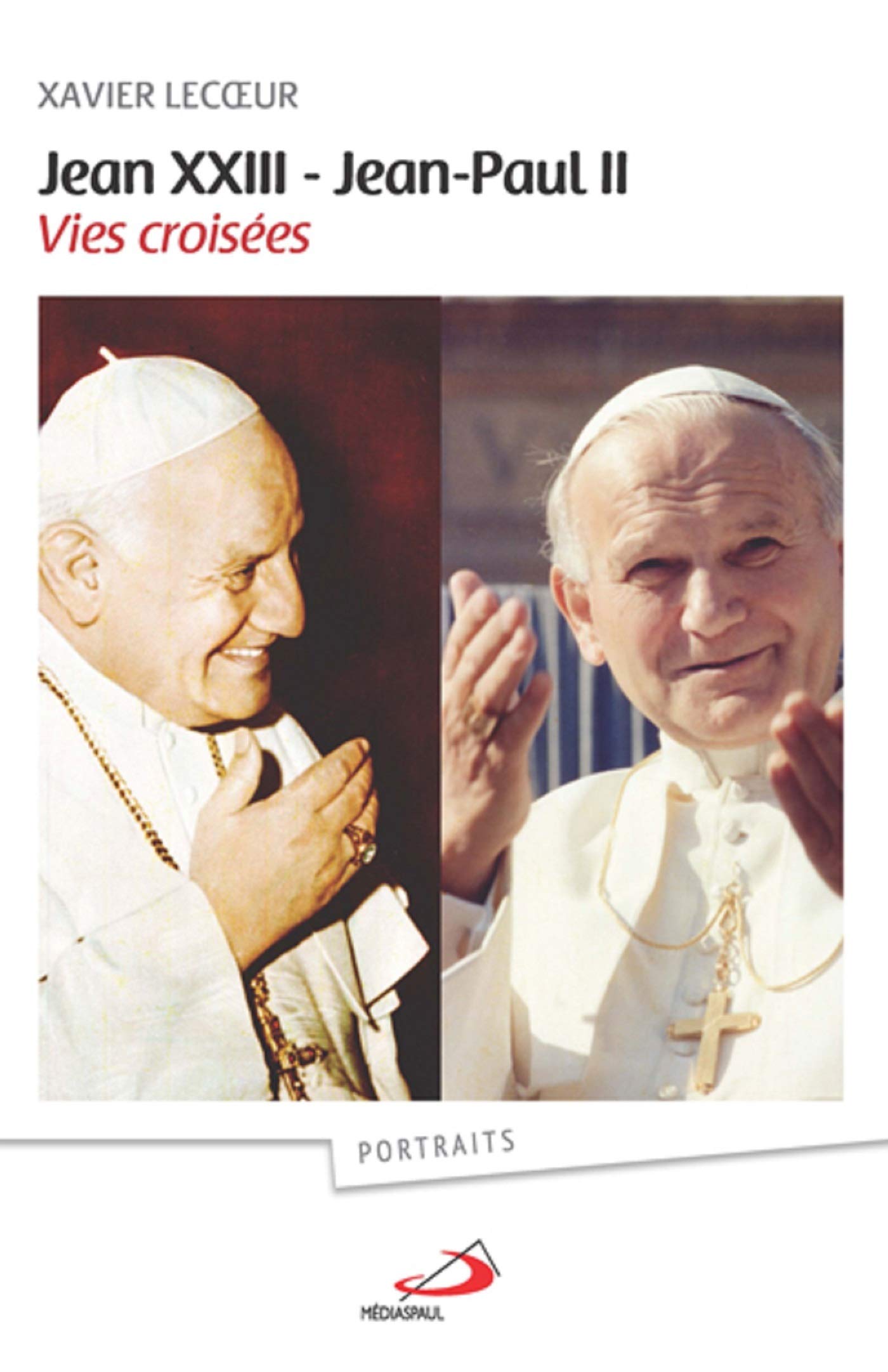JEAN XXIII JEAN PAUL II - VIES CROISEES book