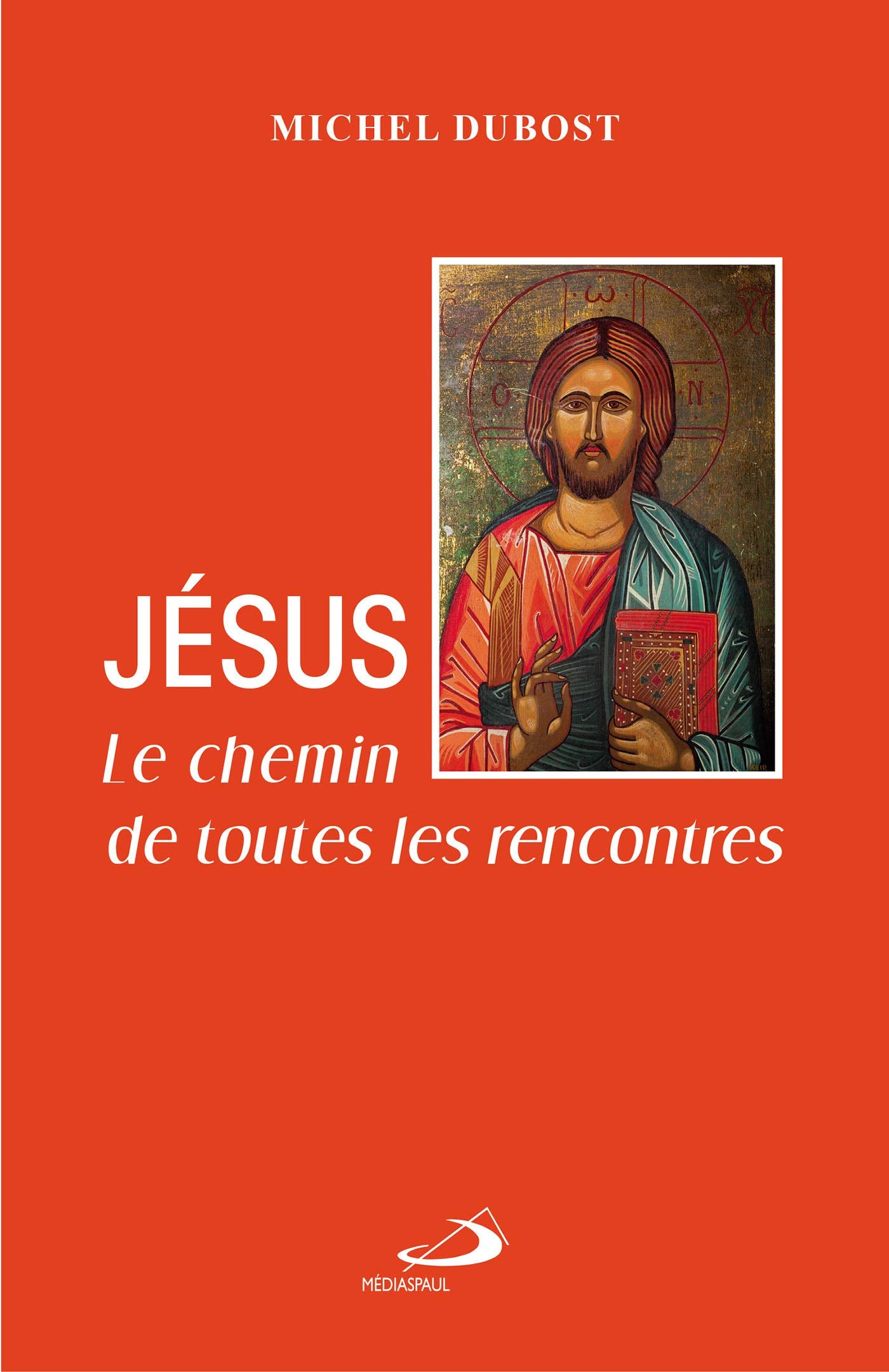 JESUS - CHEMIN DE TOUTES LES RENCONTRES book