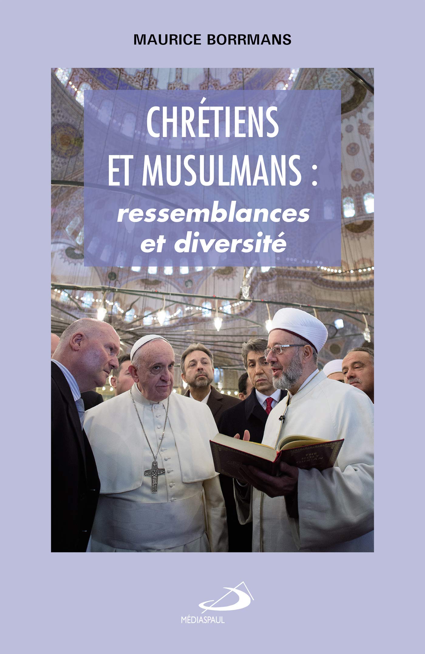 CHRETIENS ET MUSULMANS. RESSEMBLANCES ET DIVERSITES book
