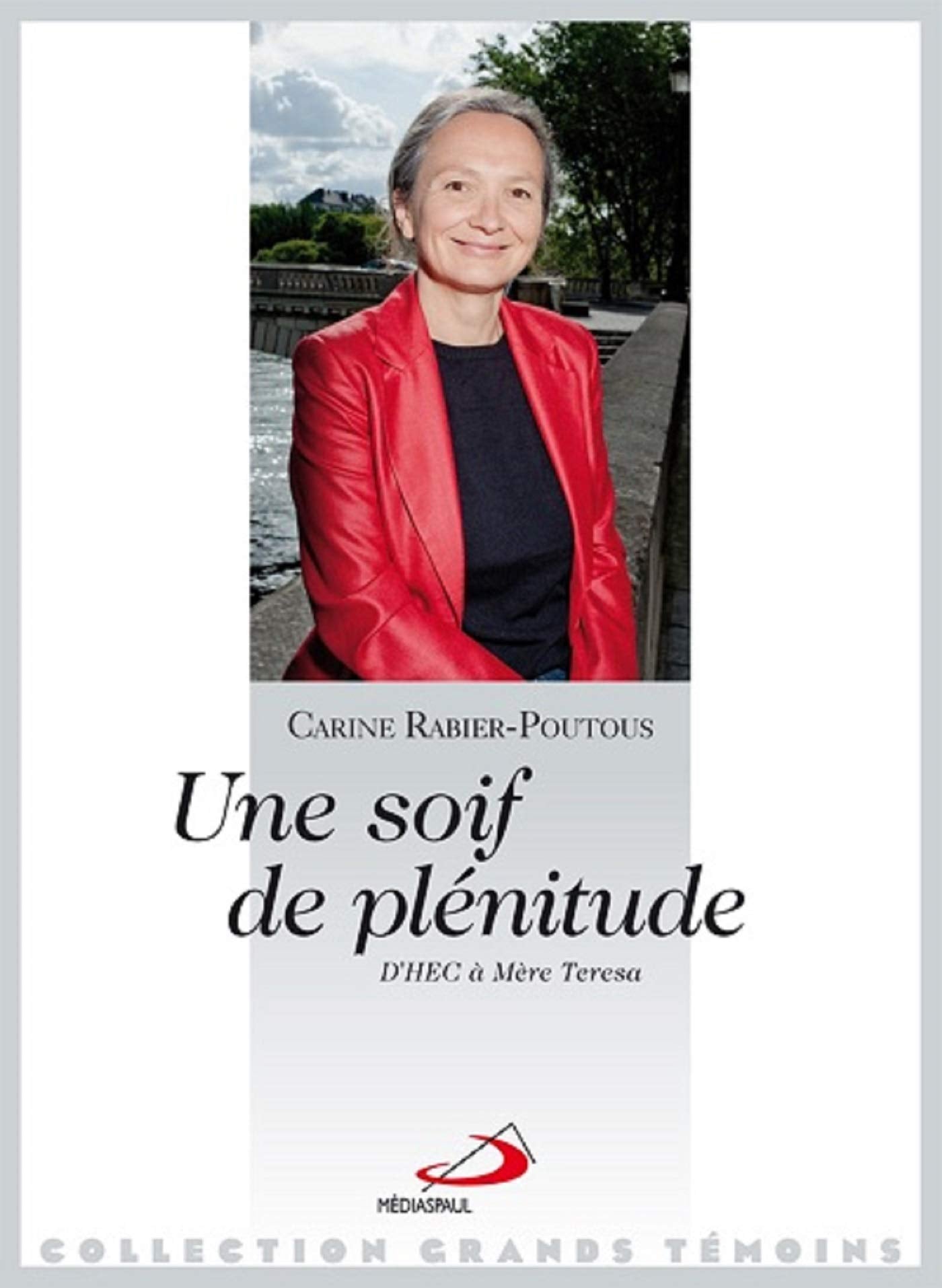 SOIF DE PLENITUDE (UNE). D'HEC A MERE TERESA book