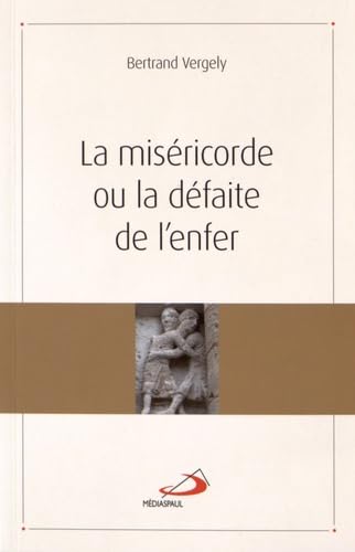 MISERICORDE OU DEFAITE DE L'ENFER (LA) Religion & Esotericism