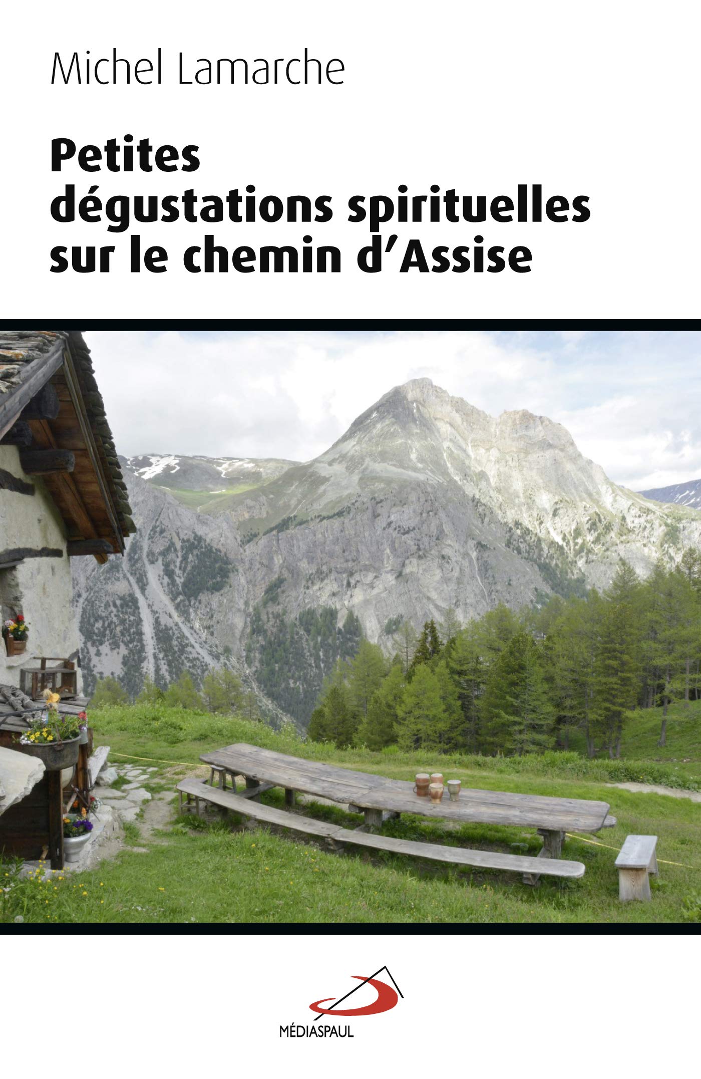 PETITES DEGUSTATIONS SPIRITUELLES SUR LE CHEMIN D'ASSISE Religion & Esotericism
