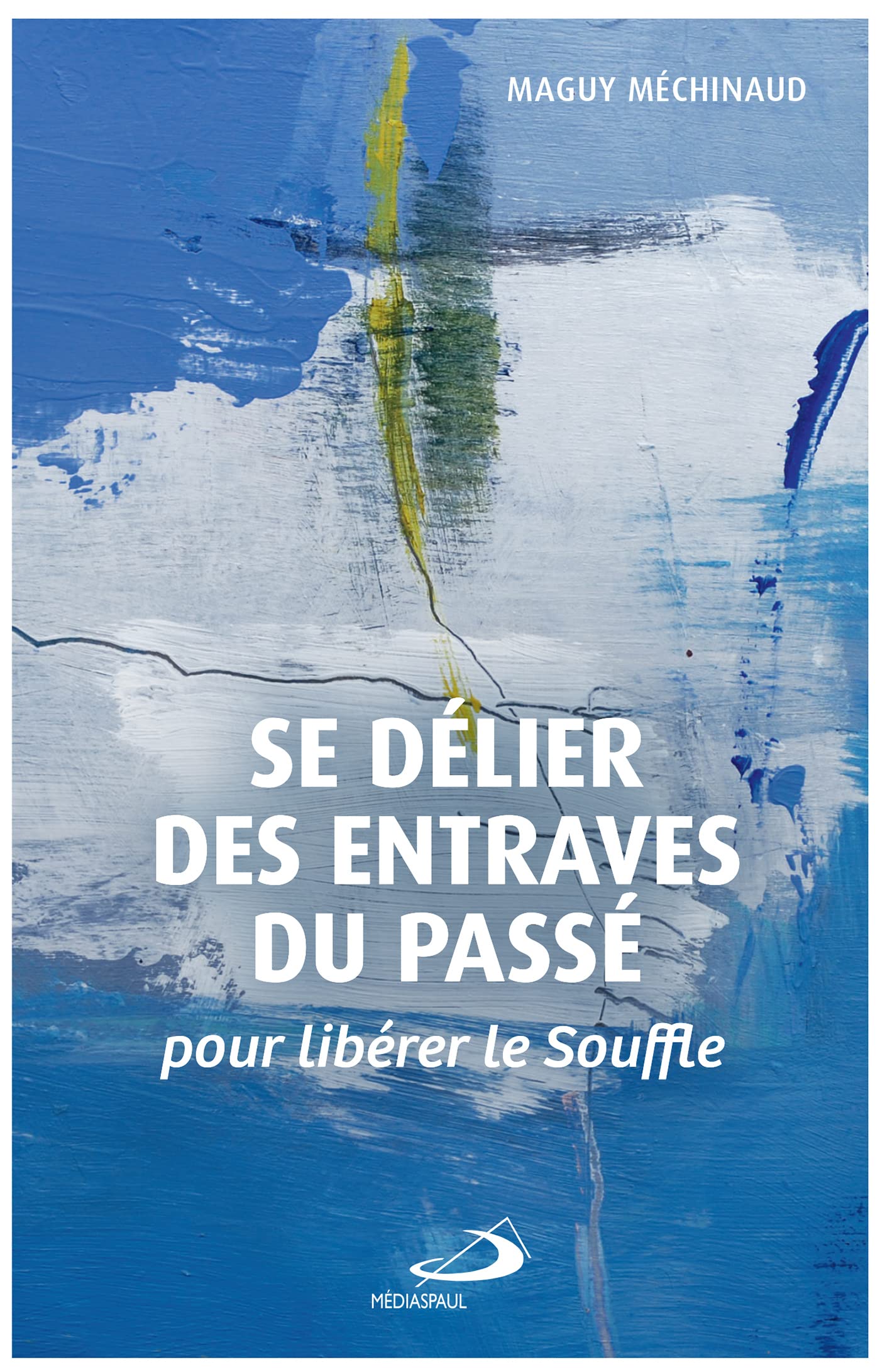 SE DÉLIER DES ENTRAVES DU PASSÉ: POUR LIBÉRER LE SOUFFLE book