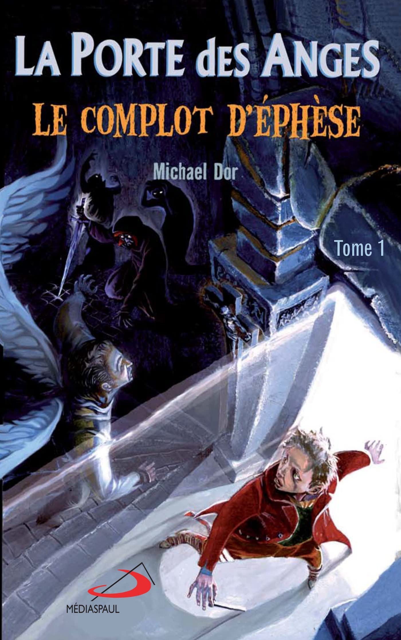 LA PORTE DES ANGES poche TOME 1: COMPLOT D'ÉPHÈSE (LE) - Religion & Esotericism