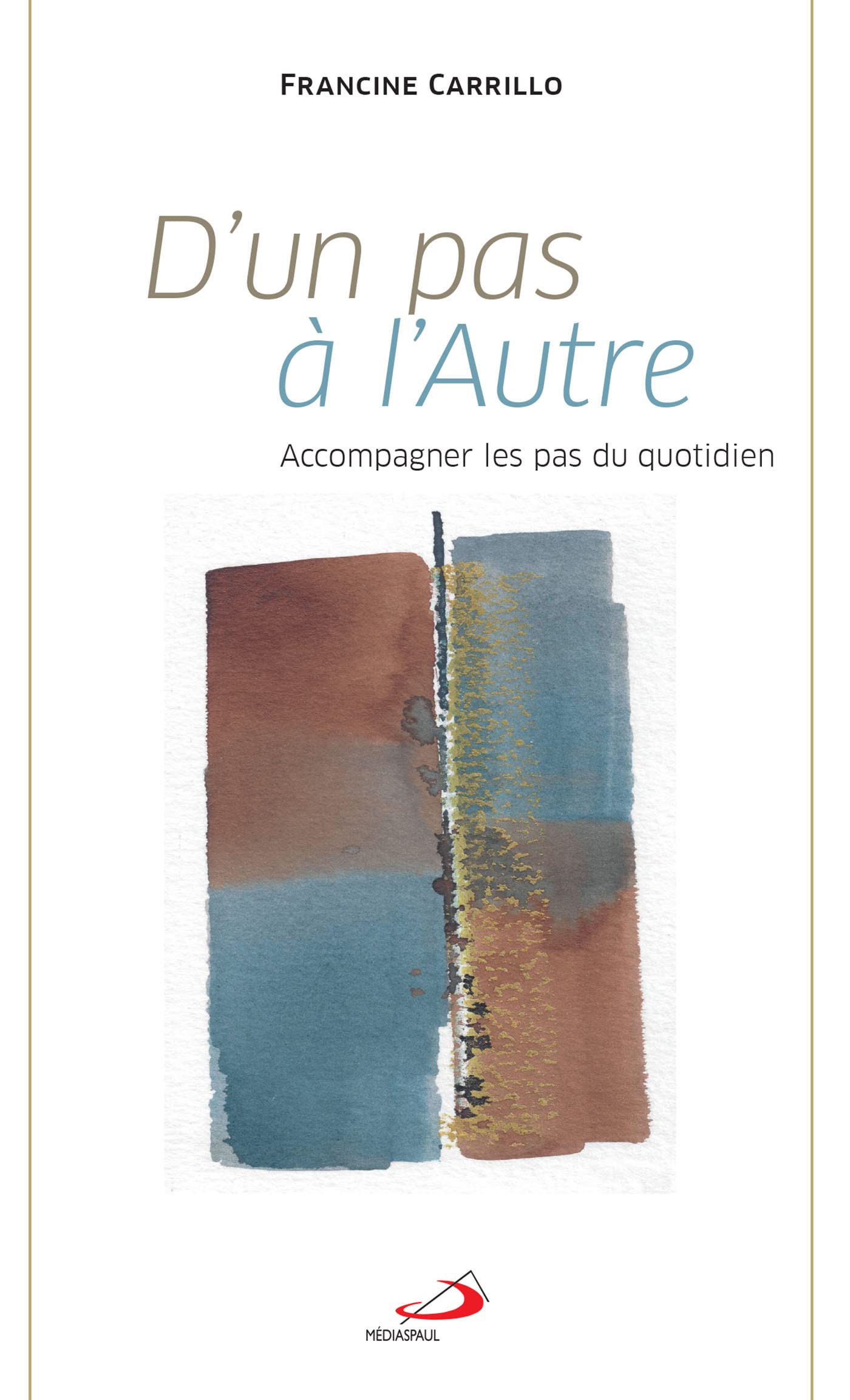 D'un pas à l'autre: ACCOMPAGNER LES PAS DU QUOTIDIEN book