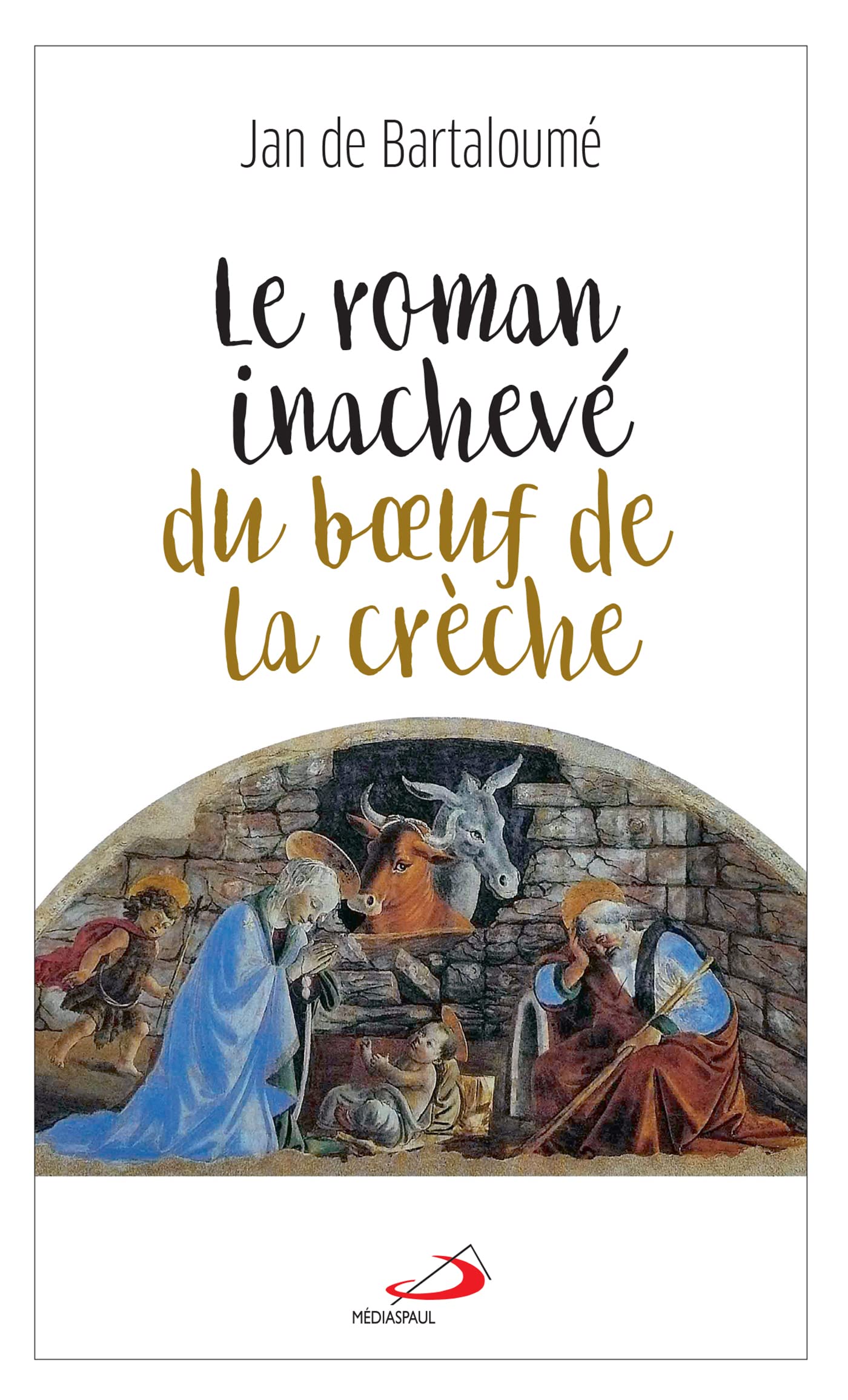 ROMAN INACHEVÉ DU BoeUF DE LA CRÈCHE (LE) book