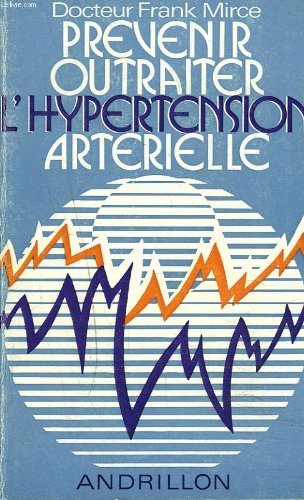 Prévenir et traiter l'hypertension artérielle book