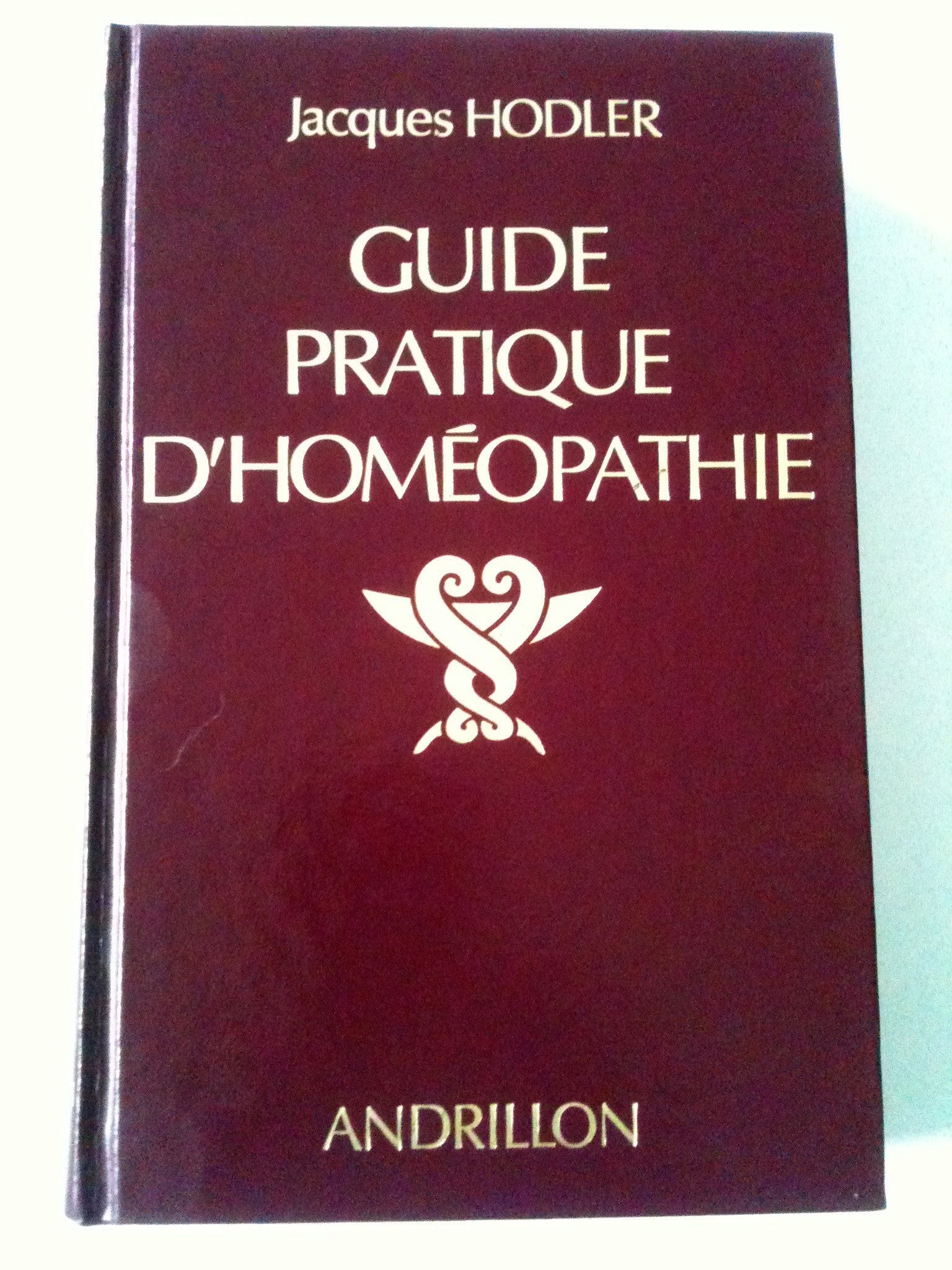 Guide pratique d'homéopathie : dictionnaire des maladies et traitements book