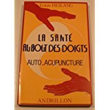 La Santé au bout des Doigts. Auto-Acupuncture. Books