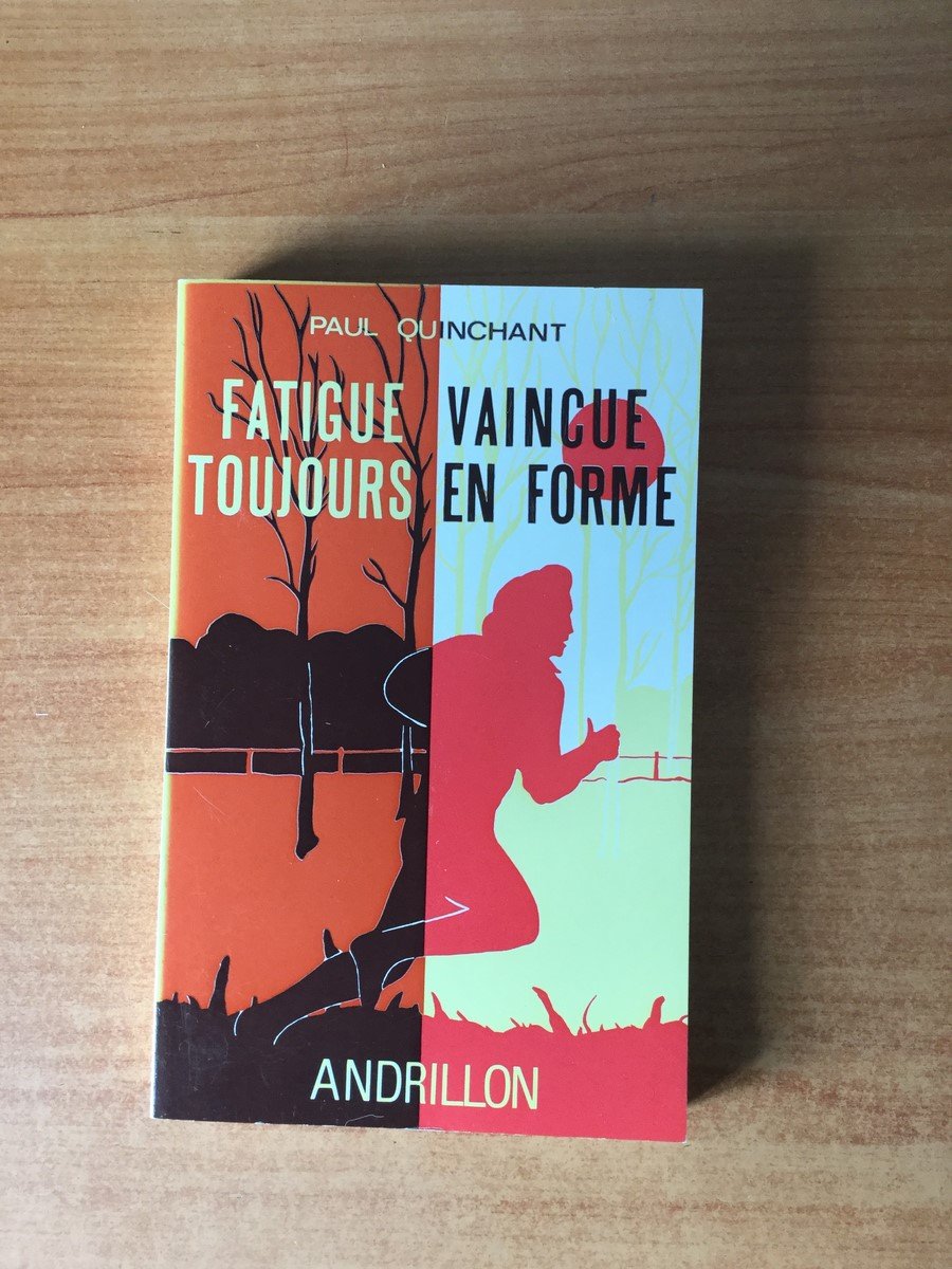 Fatigue vaincue, toujours en forme book