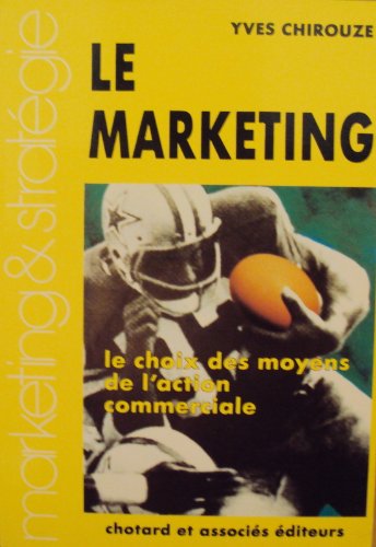 Le Choix des moyens de l'action commerciale book