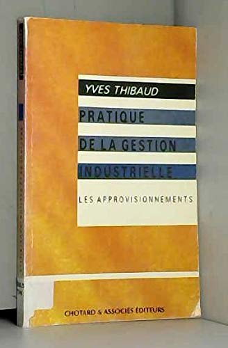 Pratique de la gestion industrielle : les approvisionnements Books