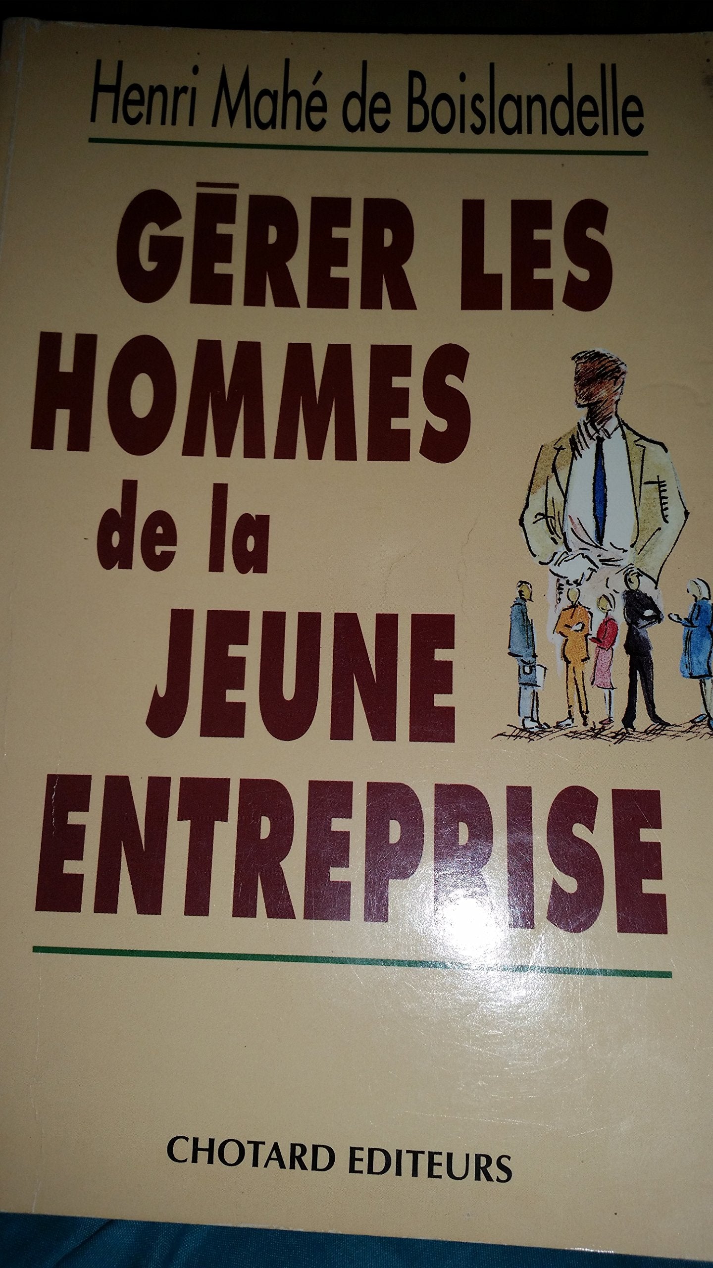 Gérer les hommes de la jeune entreprise book