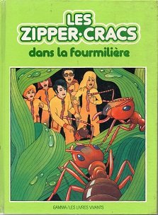 Les Zipper-Cracs dans la fourmilière (Les Livres vivants) book