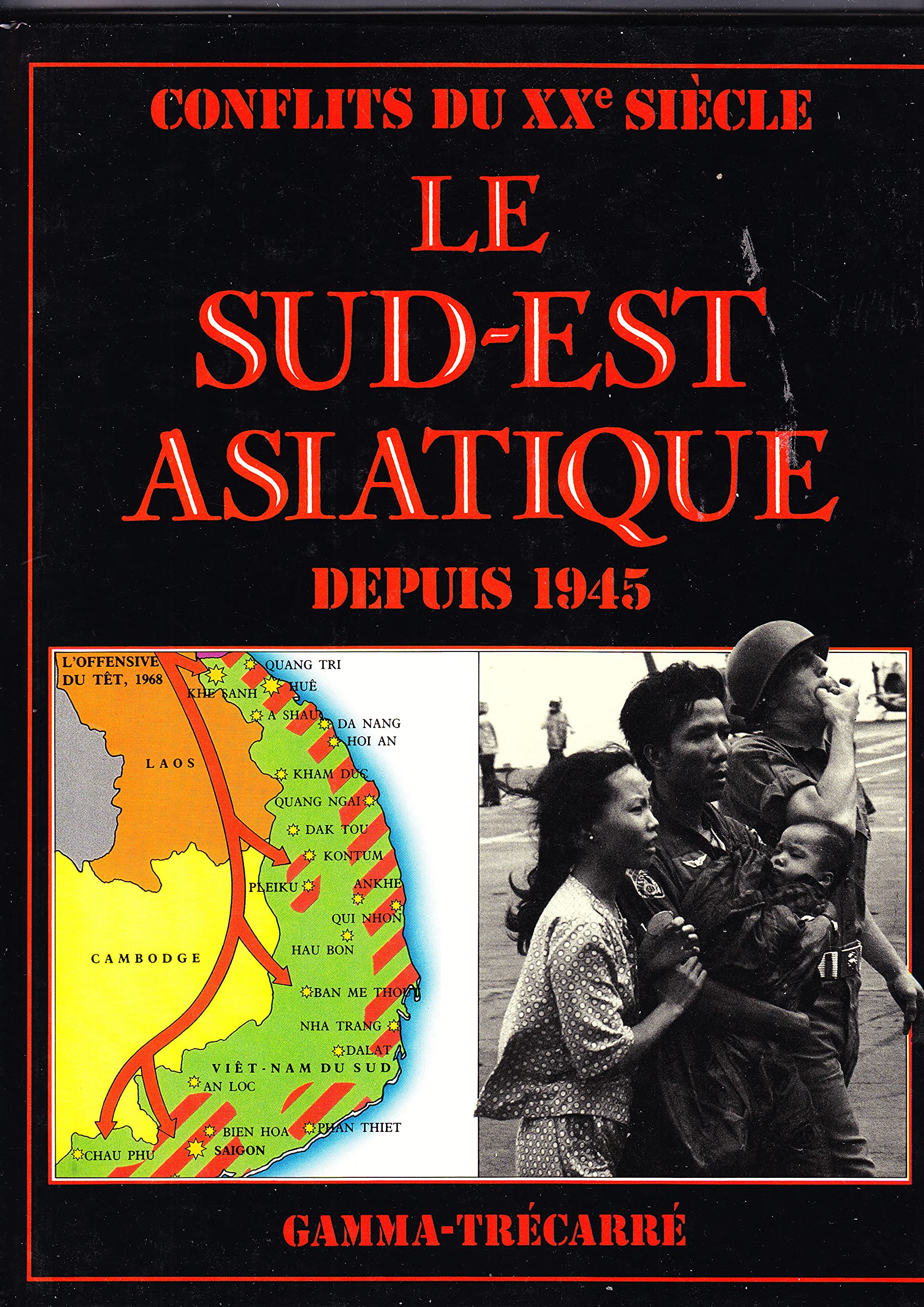 Le Sud-Est asiatique : depuis 1945 book