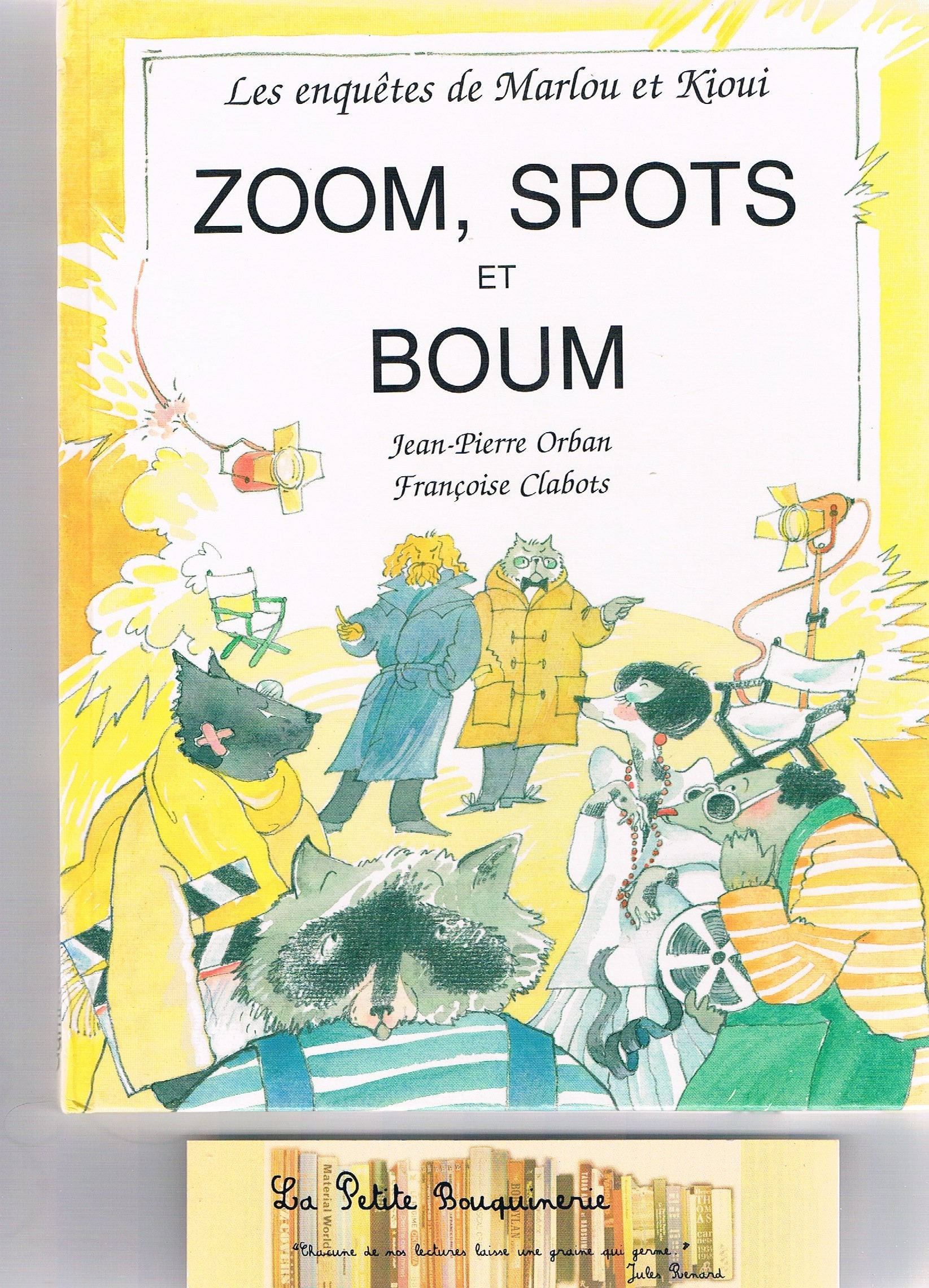 les enquêtes de marlou et kioui; zoom, spots et boum book
