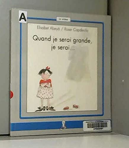 Quand Je Serai Grande Je Serai... Books