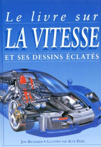Le Livre sur la vitesse et ses Dessins éclatés book