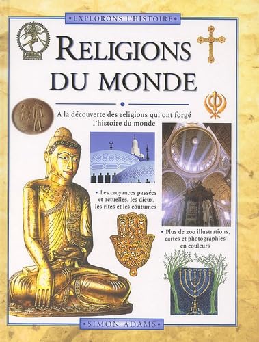 Religions du monde. A la découverte des religions qui ont forgé l'histoire du monde book