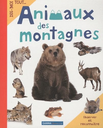 Animaux des montagnes: observer et reconnaître book