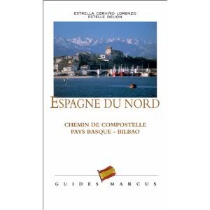 Espagne du Nord - Guide Marcus: Chemin de Compostelle, Pays basque, Bilbao Leisure, Home & Garden