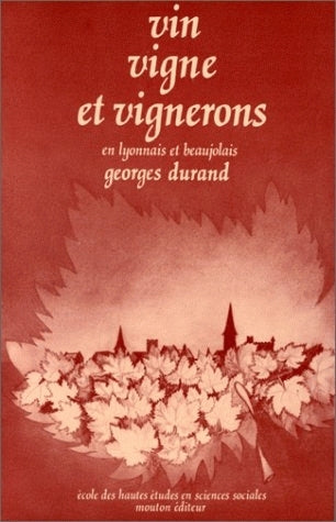 Vin, vigne et vignerons en Lyonnais et Beaujolais : 16e-18e siècles book
