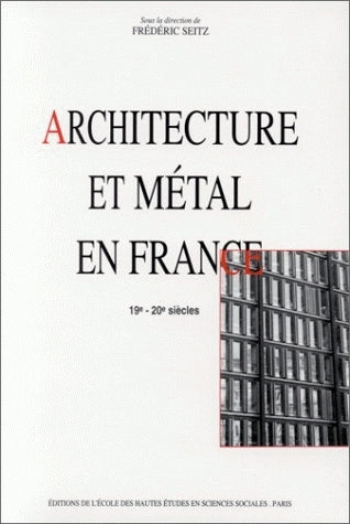Architecture et métal en France : 19e-20e siècles Books