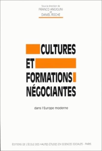 Cultures et formations négociantes dans l'Europe moderne book