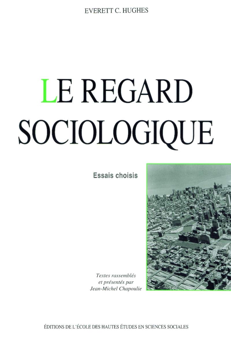 Le regard sociologique - Essais choisis Politics & History
