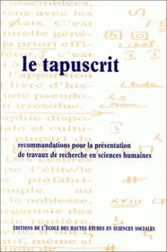 Le tapuscrit : recommandations pour la présentation des travaux de recherche en sciences humaines book